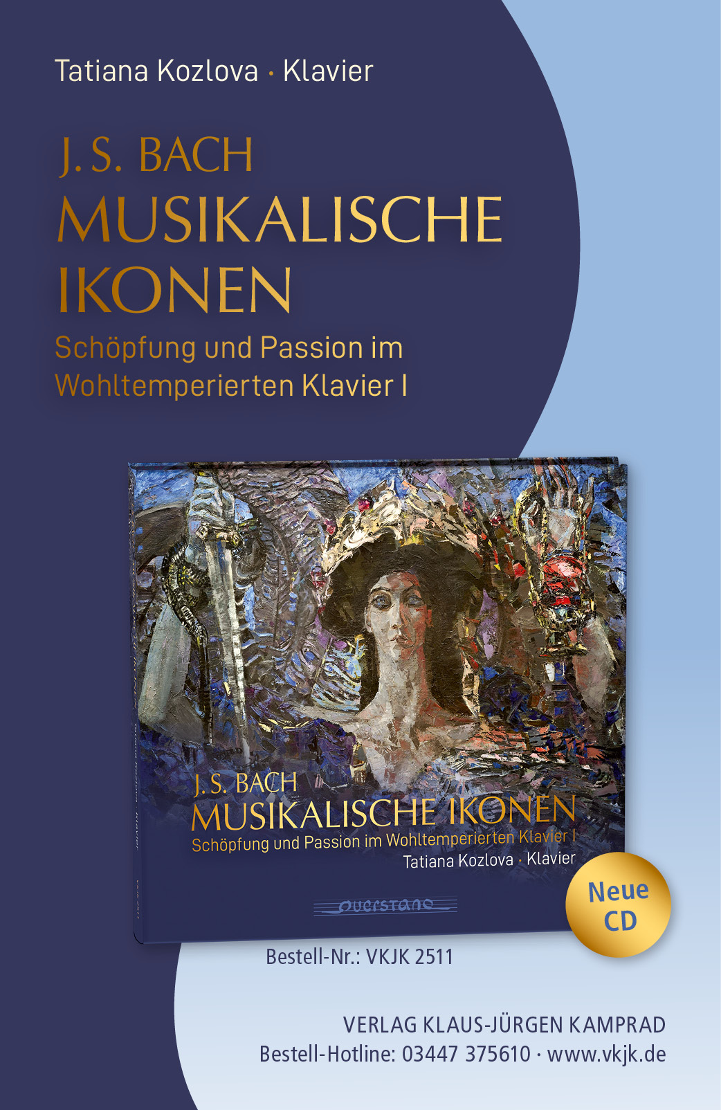 CD: Tatiana Kozlova – J.S. Bach – Musikalische Ikonen Schöpfung und Passion im Wohltemperierten Klavier